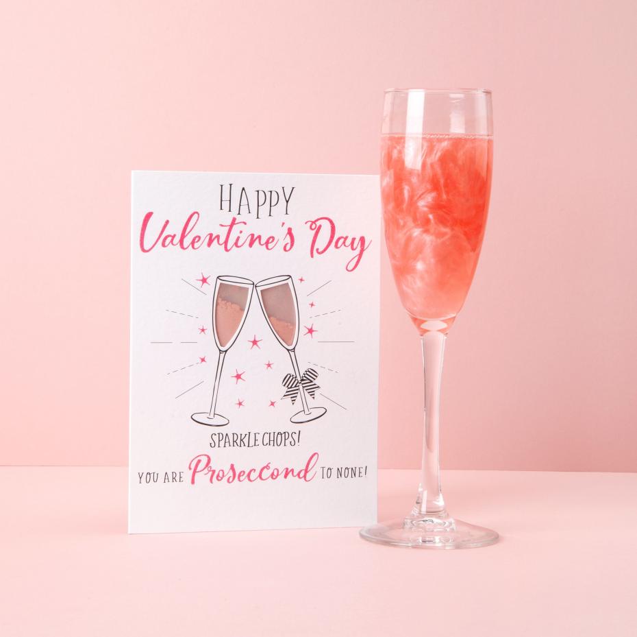 Happy Valentine's Day sparkle chops! You are proseccond to none!